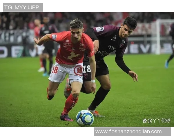 布雷斯特与梅斯激战正酣比分揭晓精彩瞬间回顾 布雷斯特与梅斯激战正酣比分揭晓精彩瞬间回顾